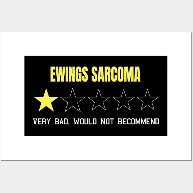 Ewings Sarcoma Very Bad Would Not Recommend One Star Rating Wall Art by MerchAndrey